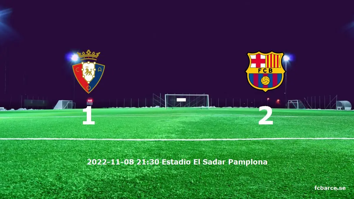 CA Osasuna mot FC Barcelona tidslinje och laguppställning